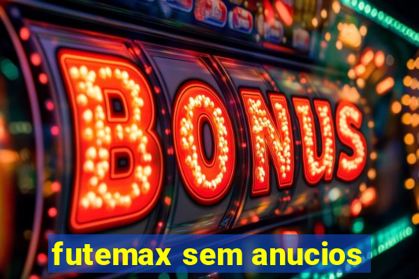 futemax sem anucios